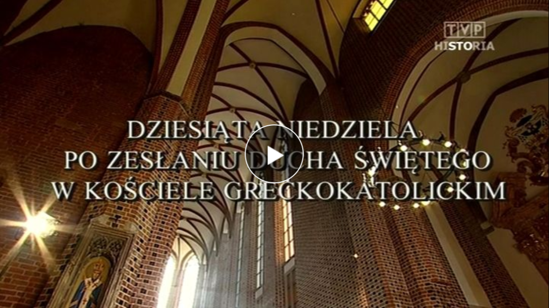 Запис Божественної Літургії X Неділі після Зіслання Святого Духа з собору Воздвиження Чесного Хреста у Вроцлаві на каналі TVP HISTORIA