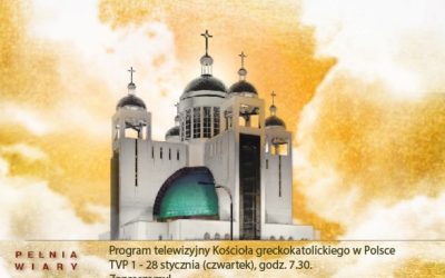 «Повнота віри»: польський телеканал запустив документальну телепередачу про греко-католиків у Польщі