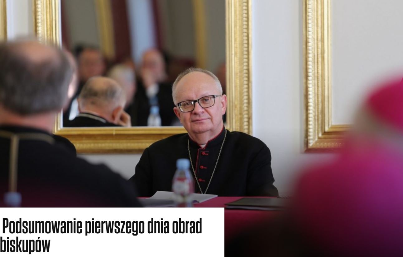 Konferencja Episkopatu Polski – podsumowanie pierwszego dnia obrad biskupów