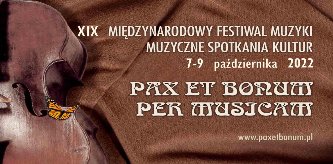 XIX Międzynarodowy Festiwal Muzyki „Pax et bonum per musicam”