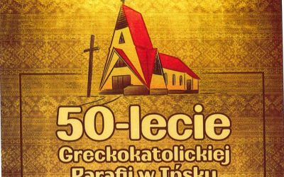 50-ліття Греко-Kатолицької Парафії в Інську